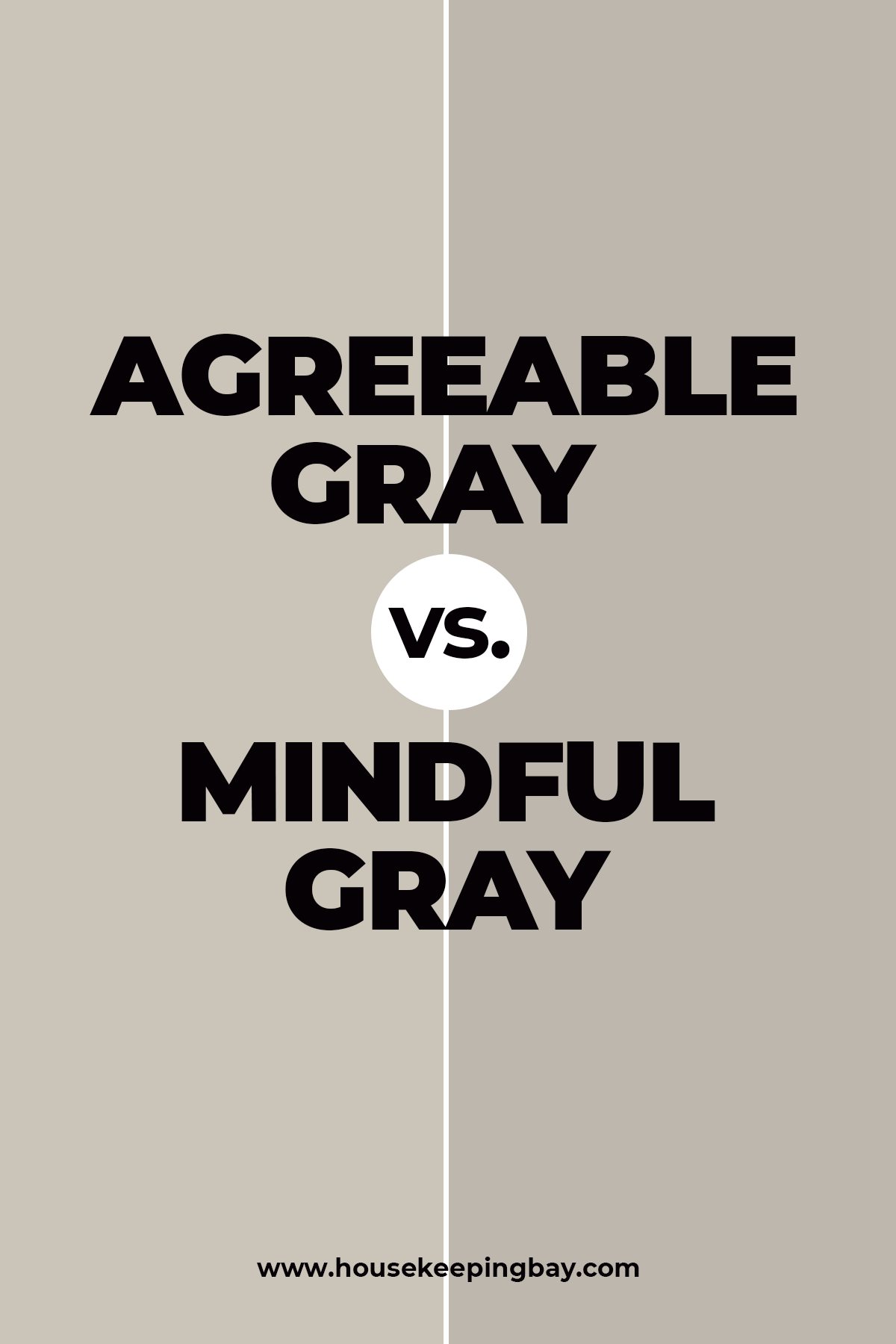 Agreeable Gray vs. Mindful Gray