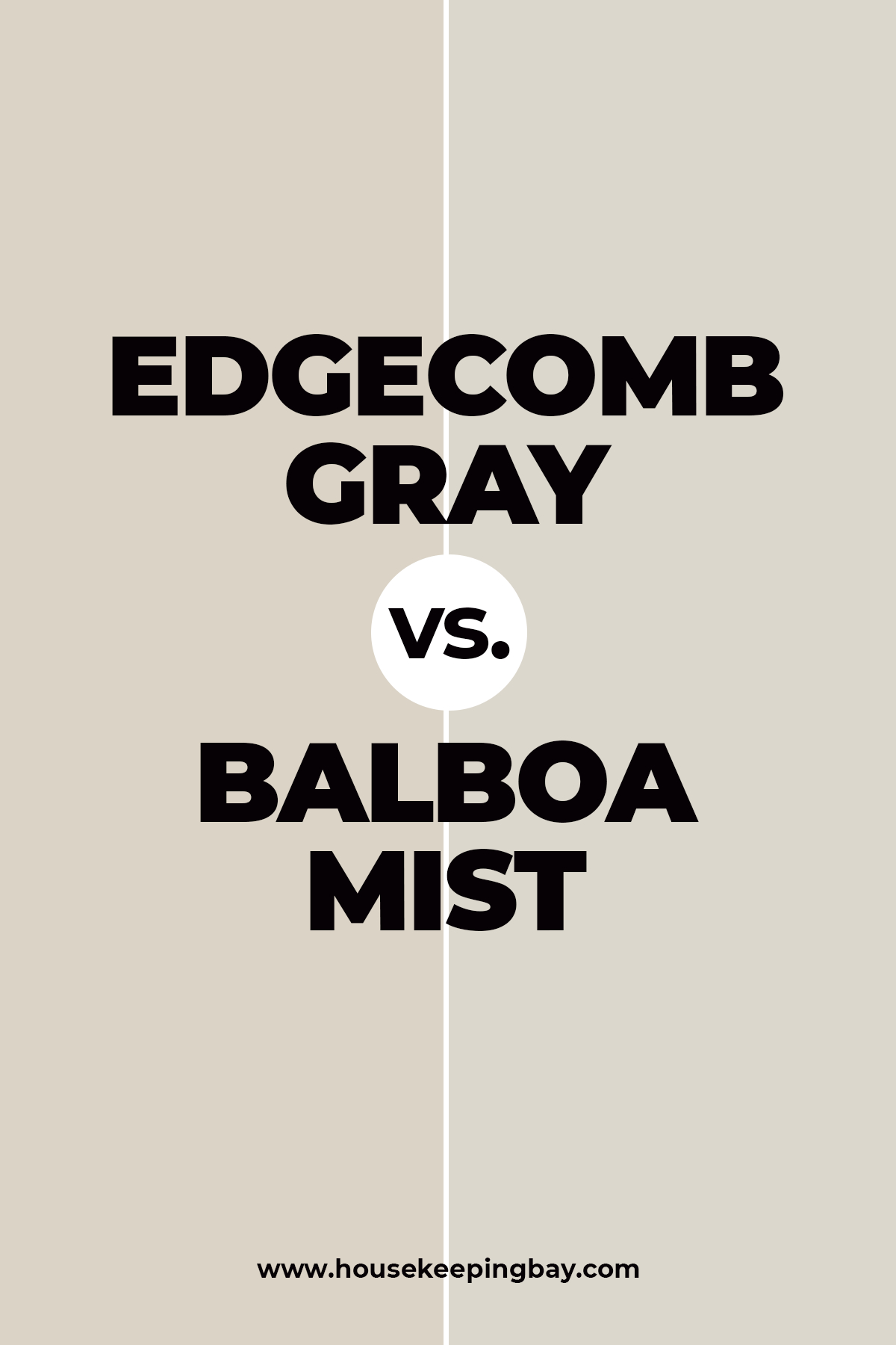 Edgecomb Gray vs. Balboa Mist