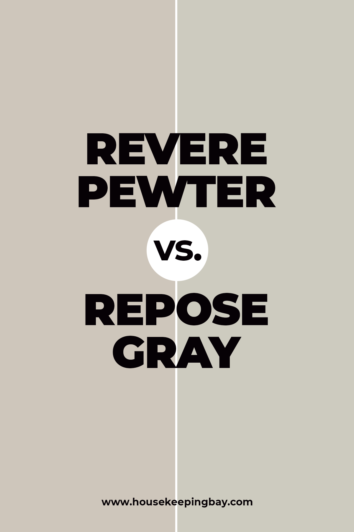 Revere Pewter vs. Repose Gray