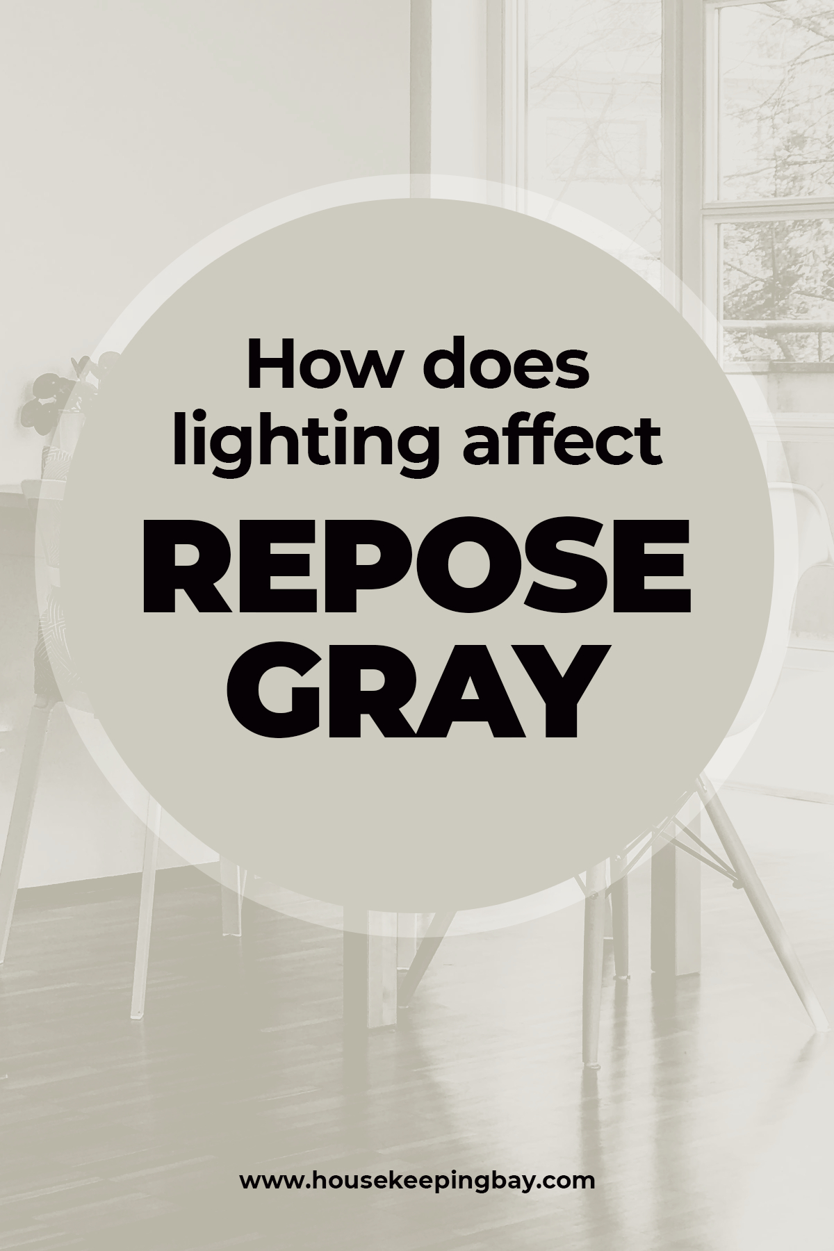 How does lighting affect Repose Gray