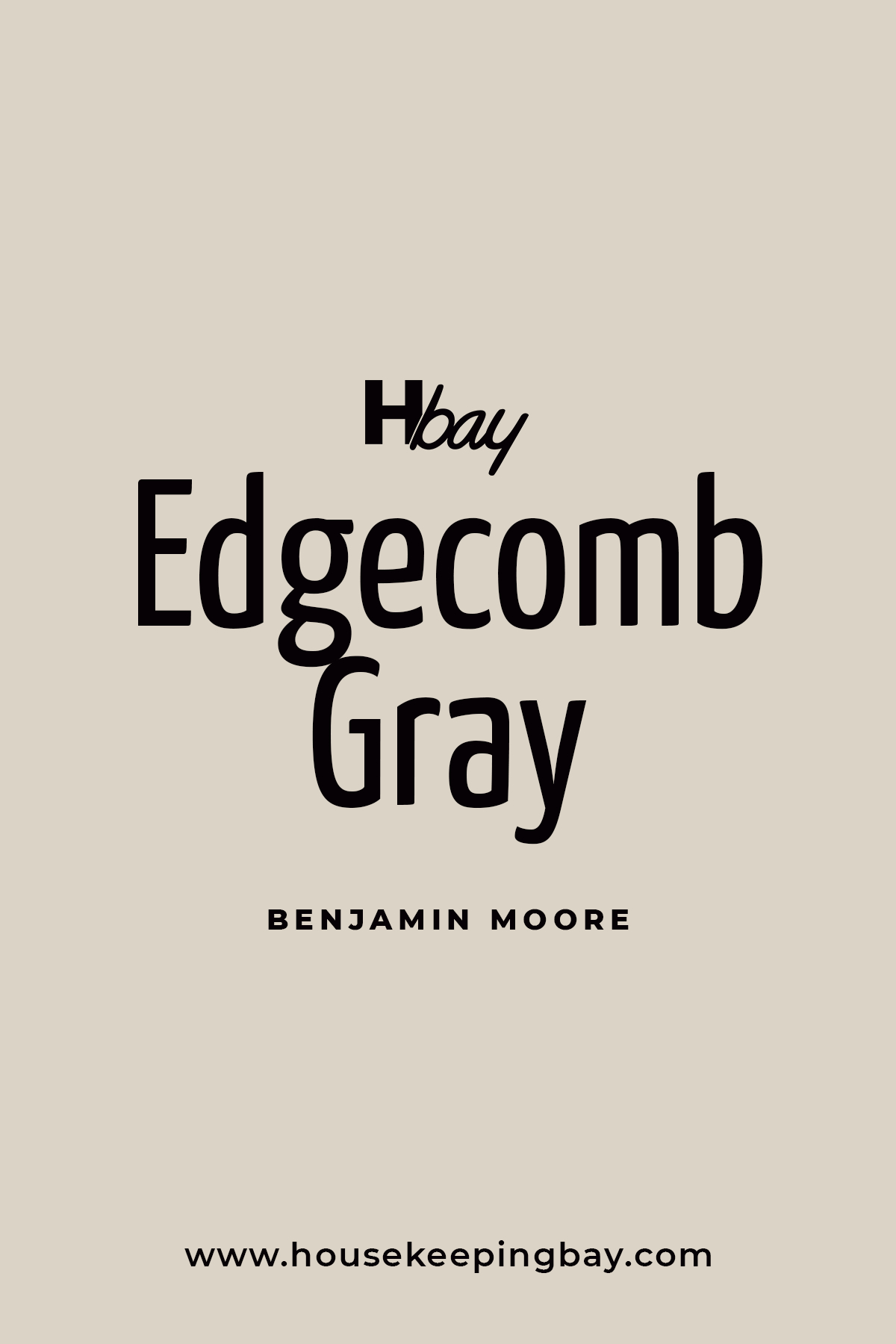 Edgecomb Gray HC-173 by Benjamin Moore