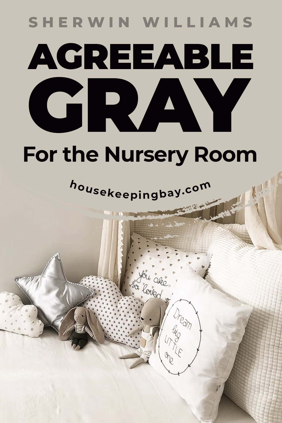 Agreeable Gray For the Nursery Room