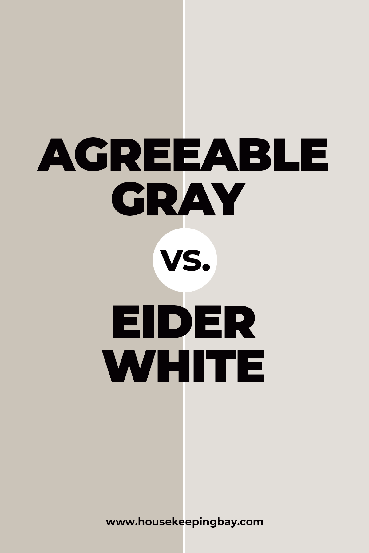 Agreeable Gray vs Eider White