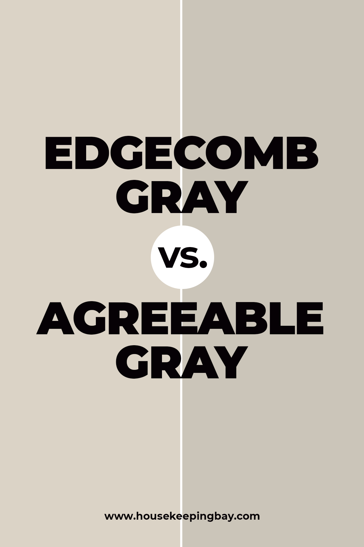 Edgecomb gray vs. Agreeable Gray