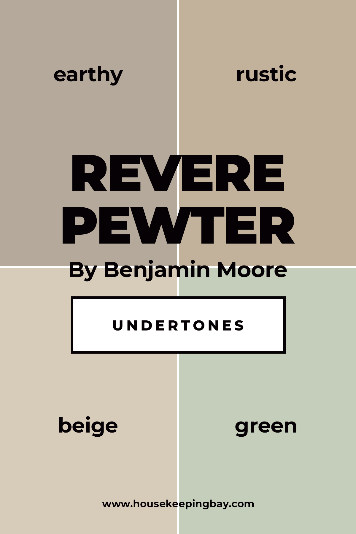 Revere Pewter by Benjamin Moore Undertones