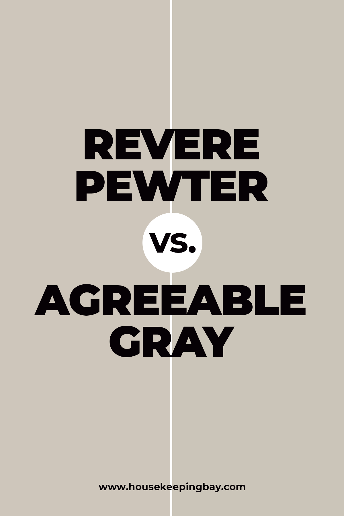 Revere Pewter vs. Agreeable Gray