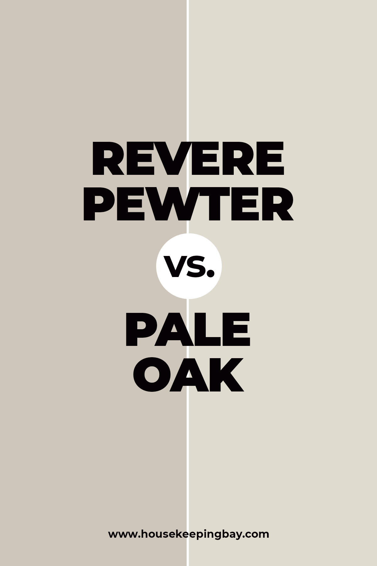 Revere Pewter vs Pale Oak