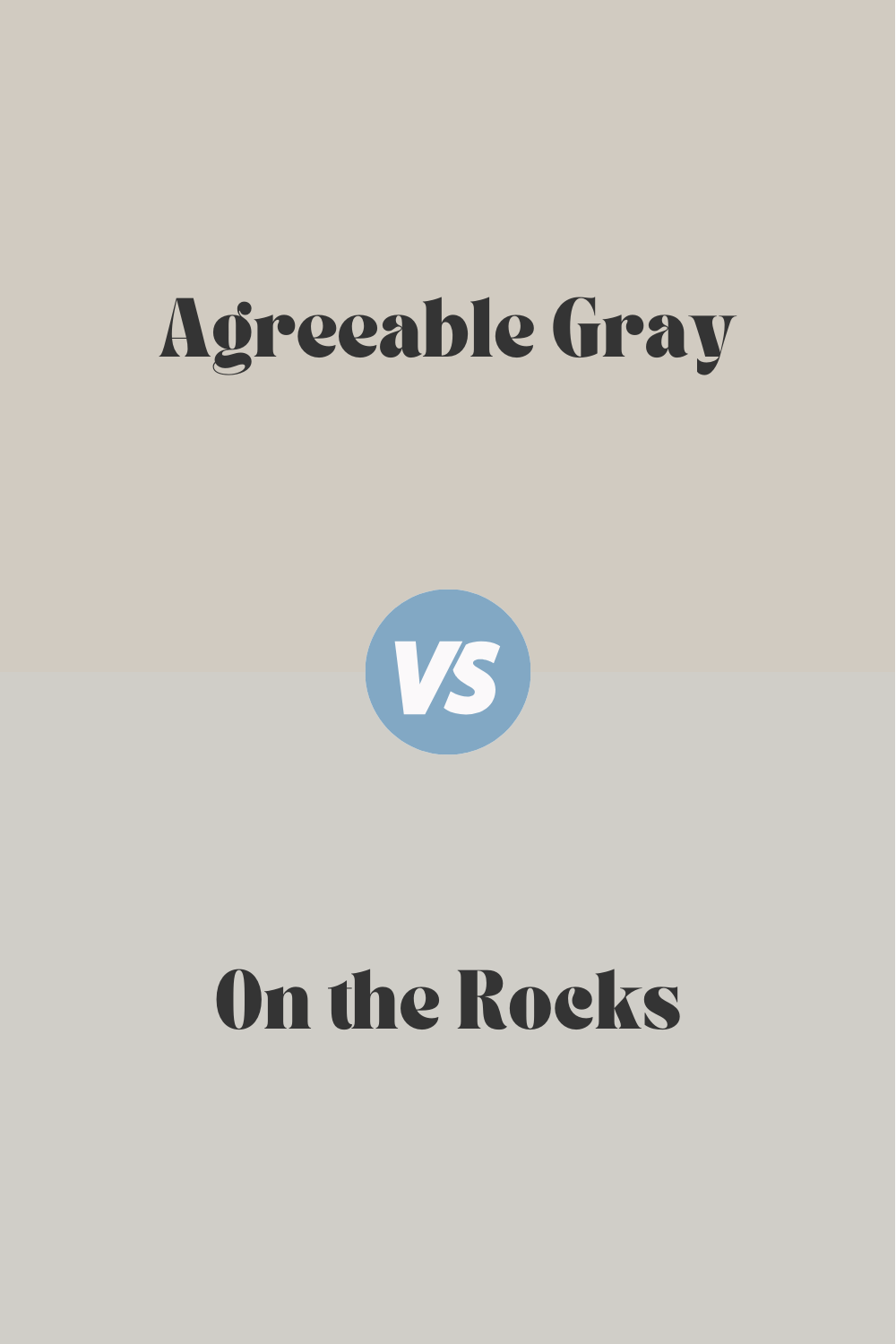 agreeable gray vs on the rocks