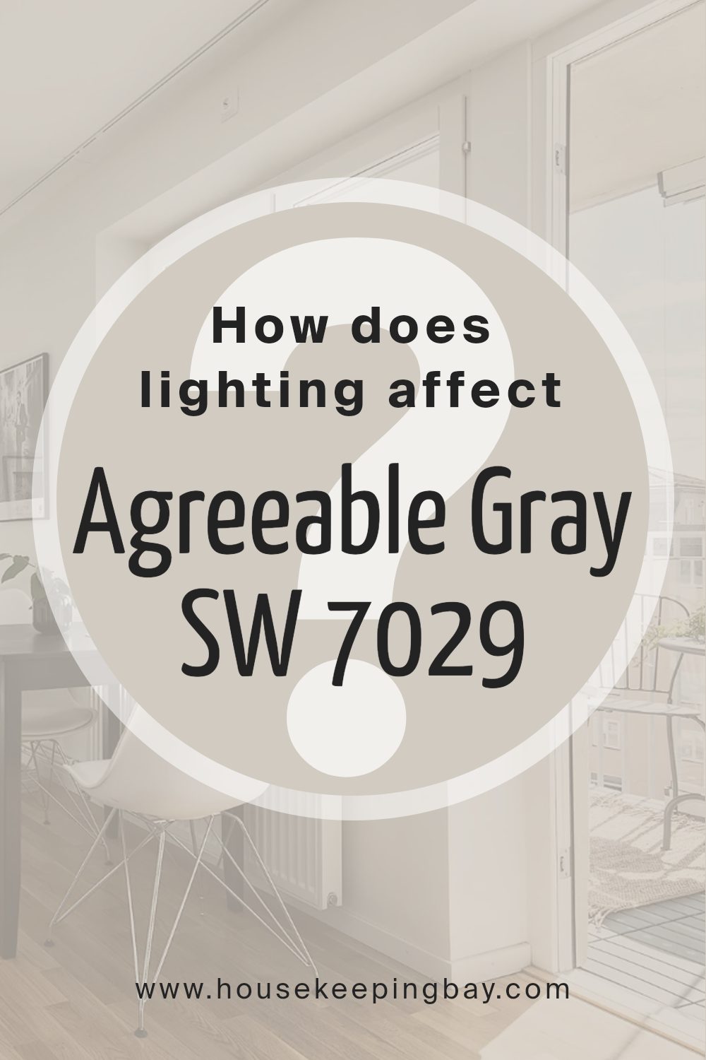 how_does_lighting_affect_agreeable_gray_sw_7029