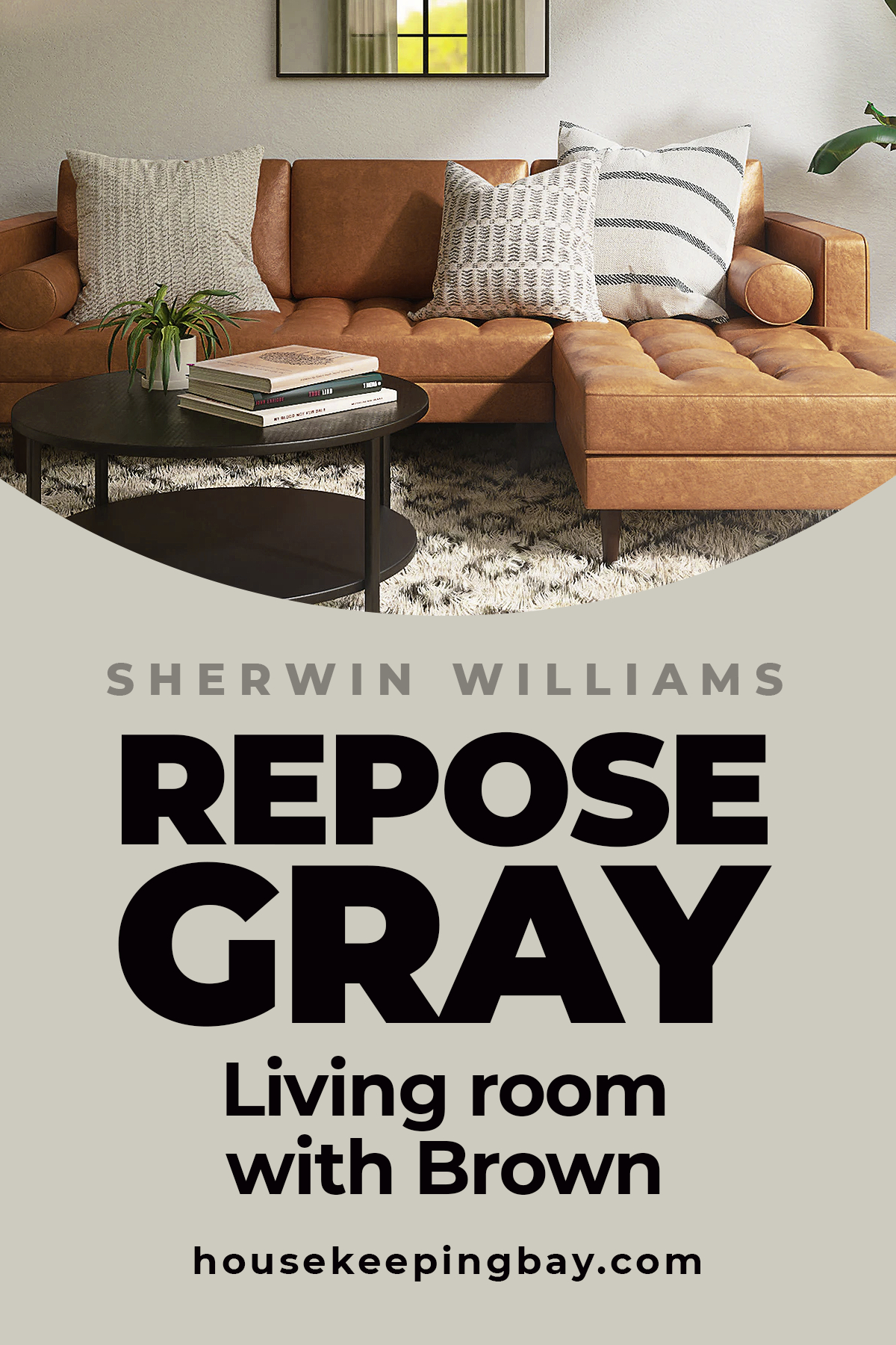 Repose Gray living room with Brown