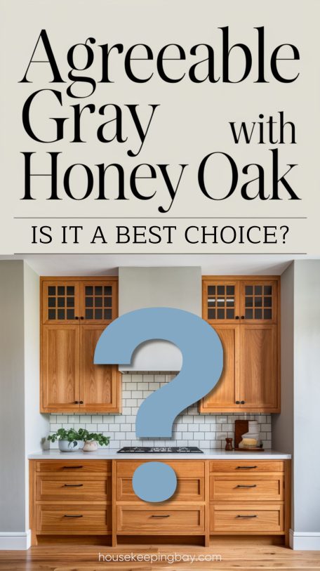 Agreeable Gray and Honey Oak Is It the Best Choice