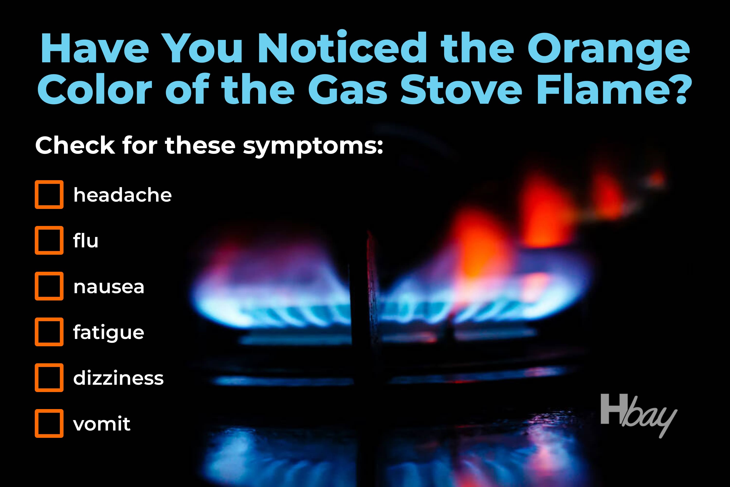 Have you noticed the orange color of the gas stove flame Check for these symptoms