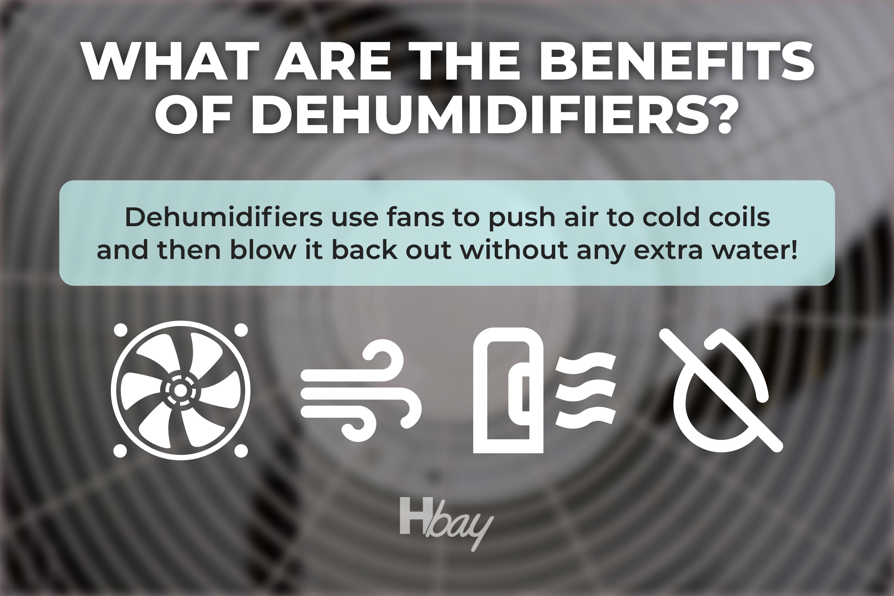 What are the benefits of dehumidifiers