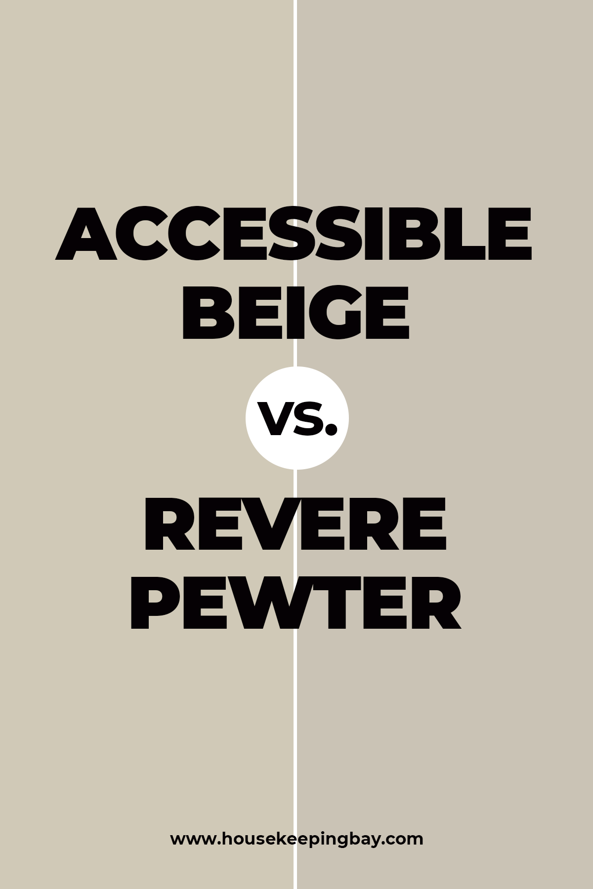 Accessible Beige vs Revere Pewter