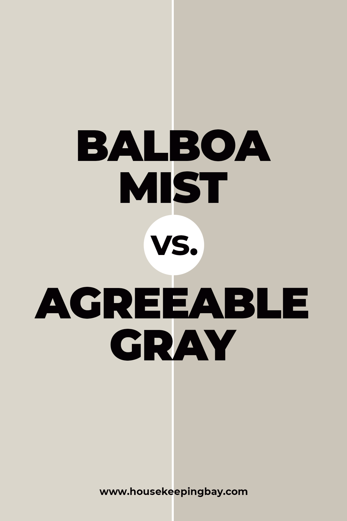 Balboa Mist vs Agreeable Gray