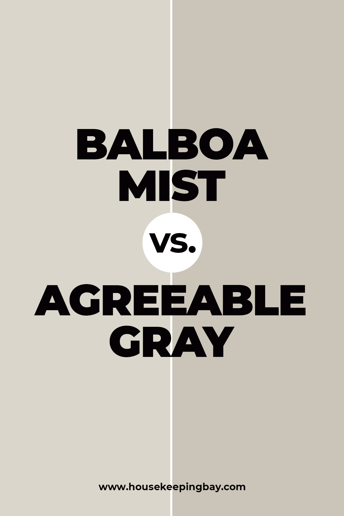 Balboa Mist Vs Agreeable Gray 