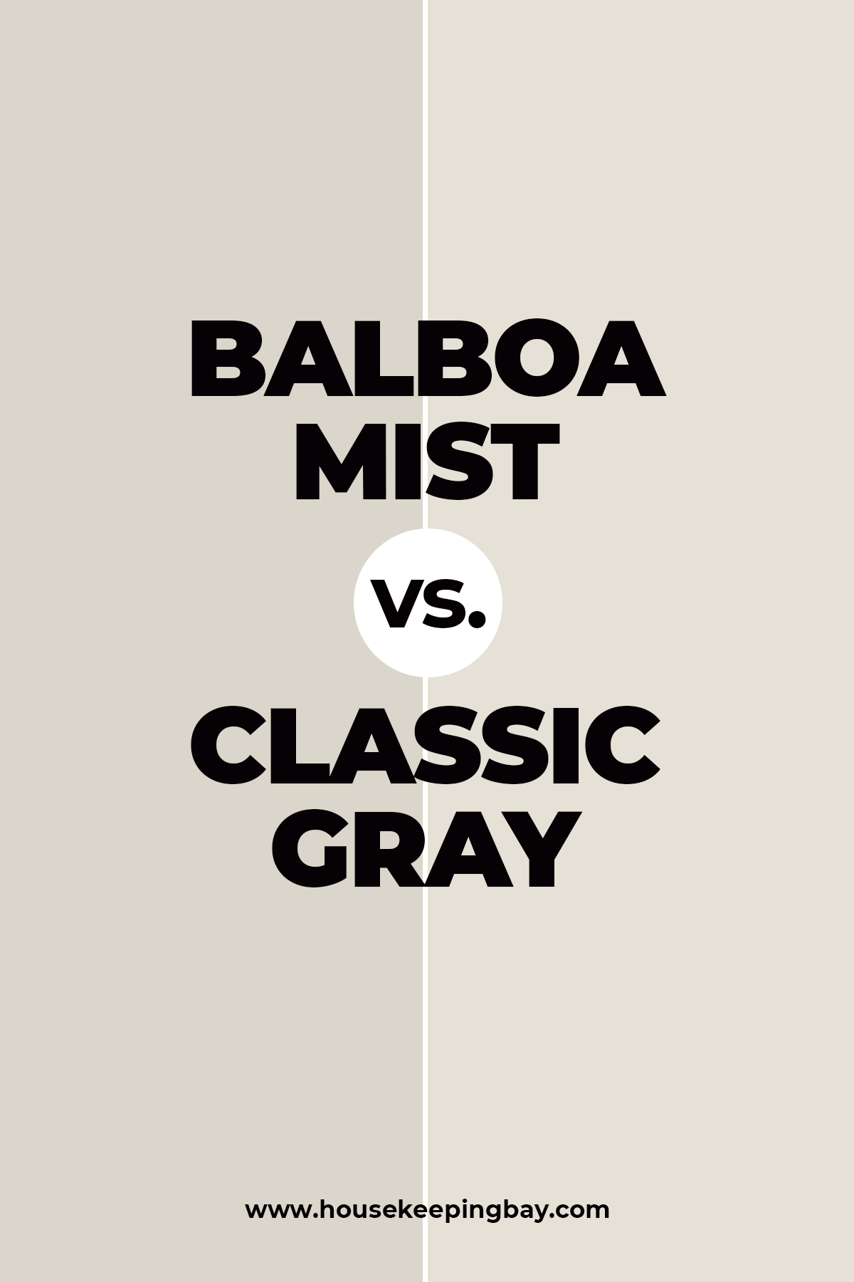Balboa Mist vs Classic Gray