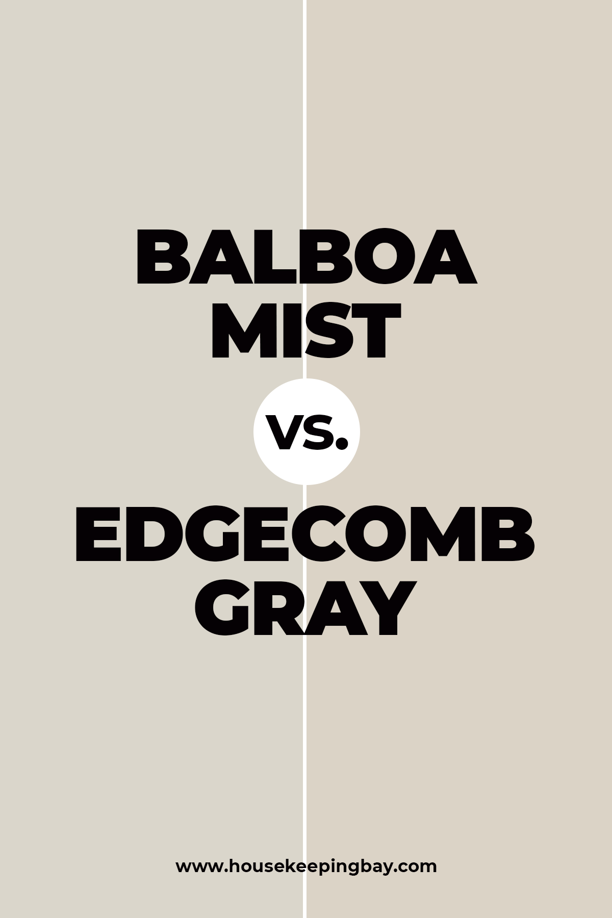 Balboa Mist Vs Edgecomb Gray 