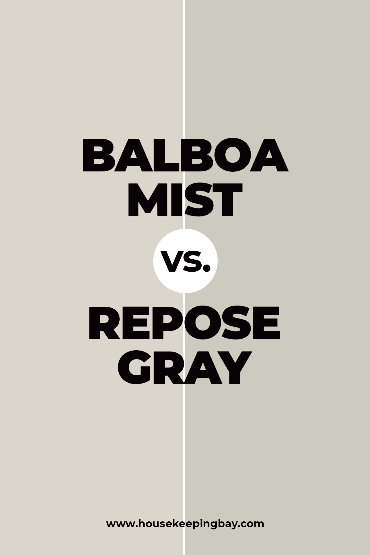 Balboa Mist vs Repose Gray
