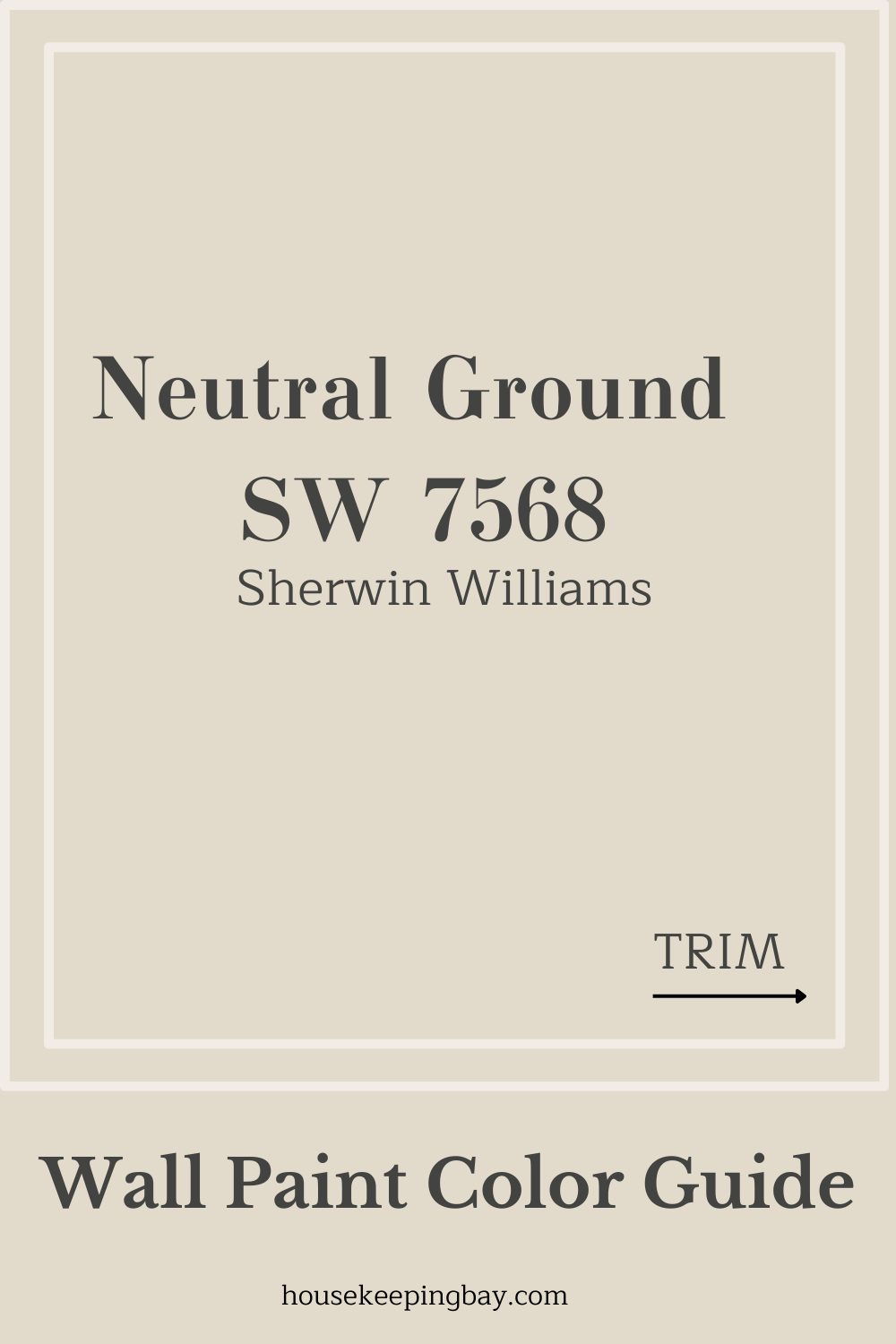 Neutral ground by sherwin williams Wall Paint Color Guide