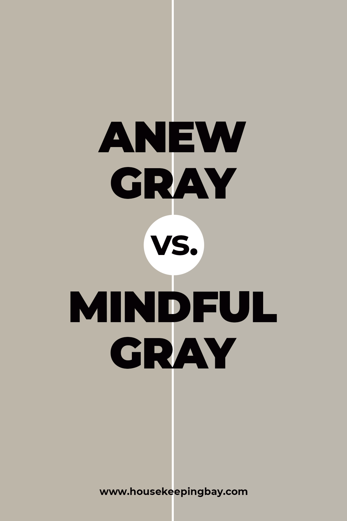 Anew Gray vs Mindful Gray