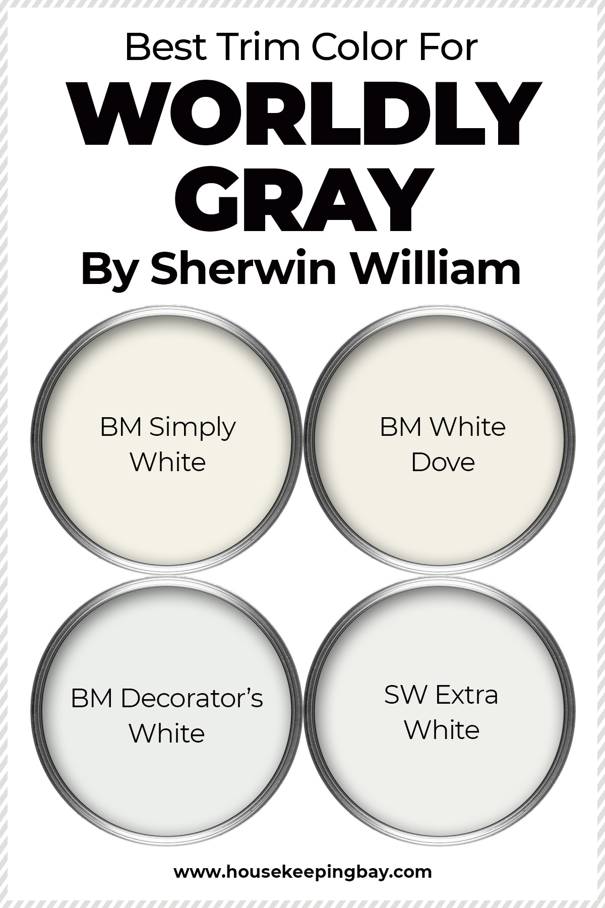Best Trim Color For Worldly Gray