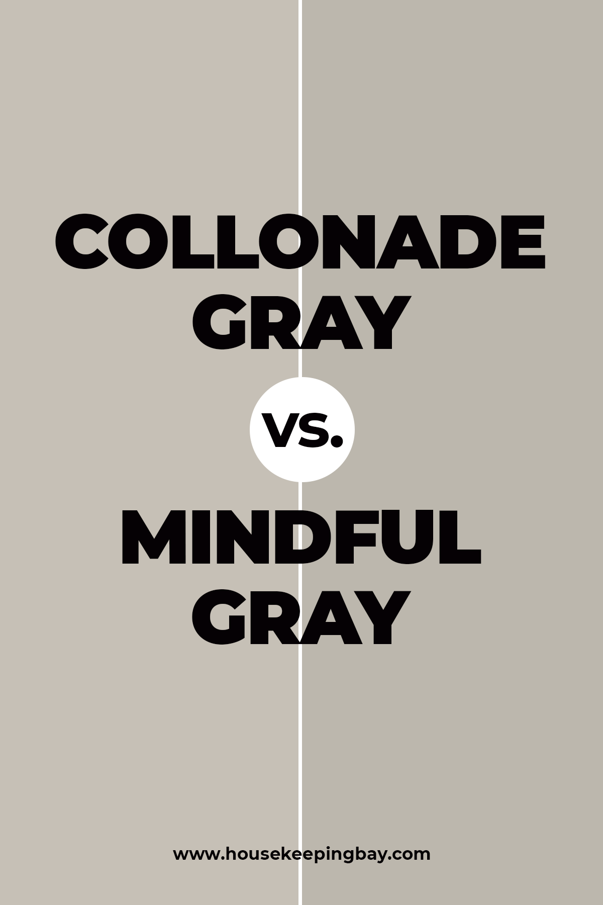 Collonade Gray vs. Mindful Gray