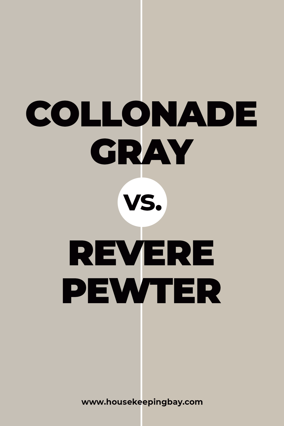 Collonade Gray vs. Revere Pewter