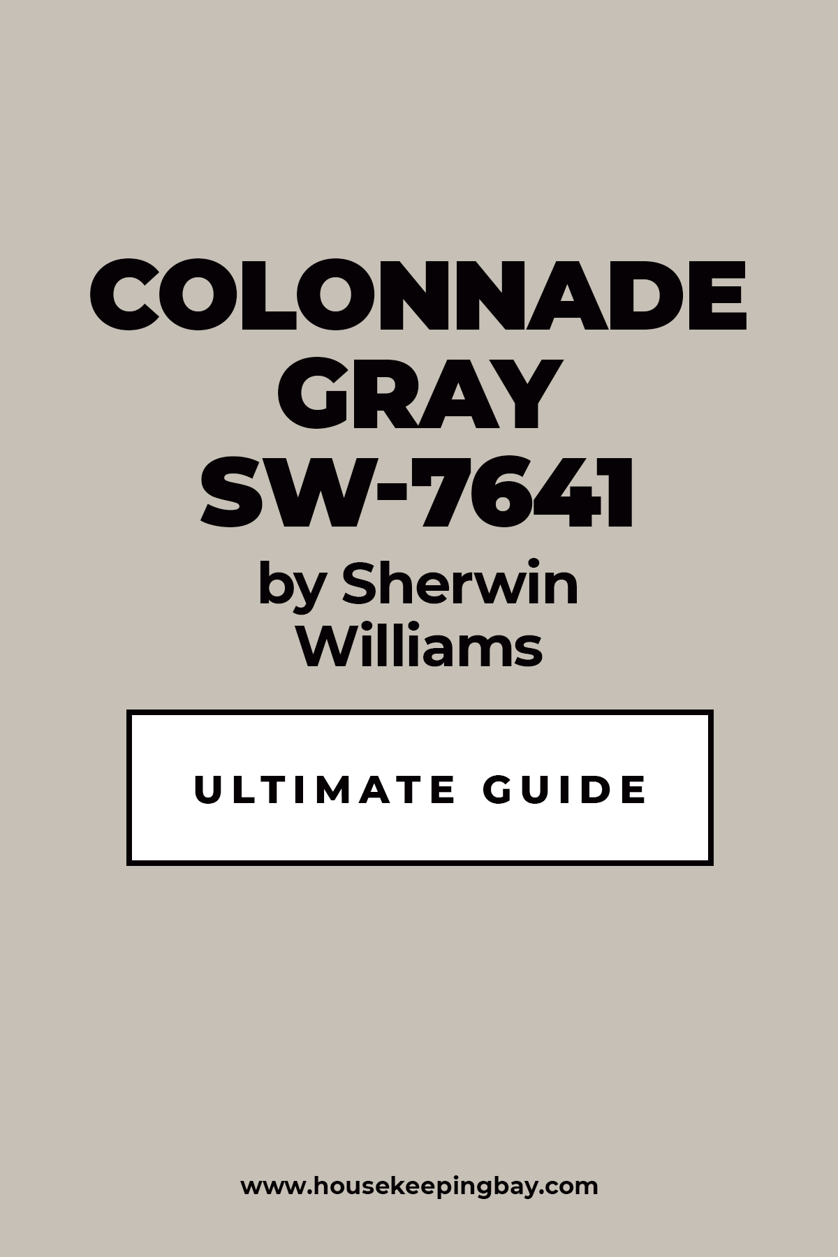 Colonnade Gray SW 7641 By Sherwin Williams Ultimate Guide