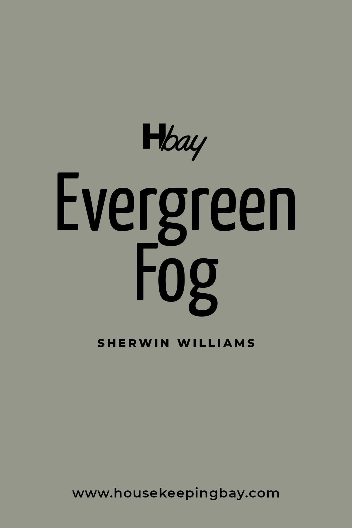 Evergreen Fog From Sherwin Williams