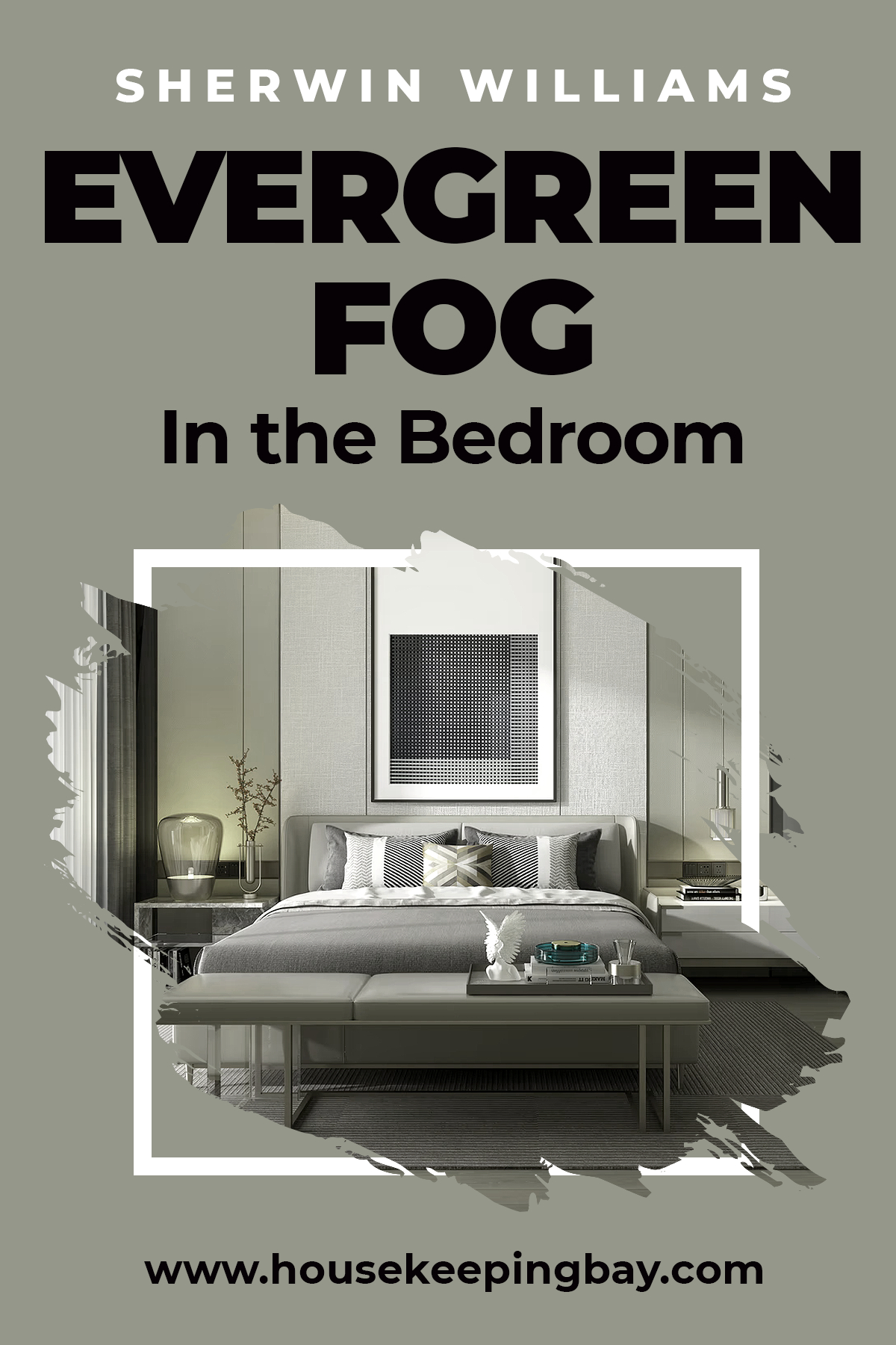 Evergreen Fog In the Bedroom