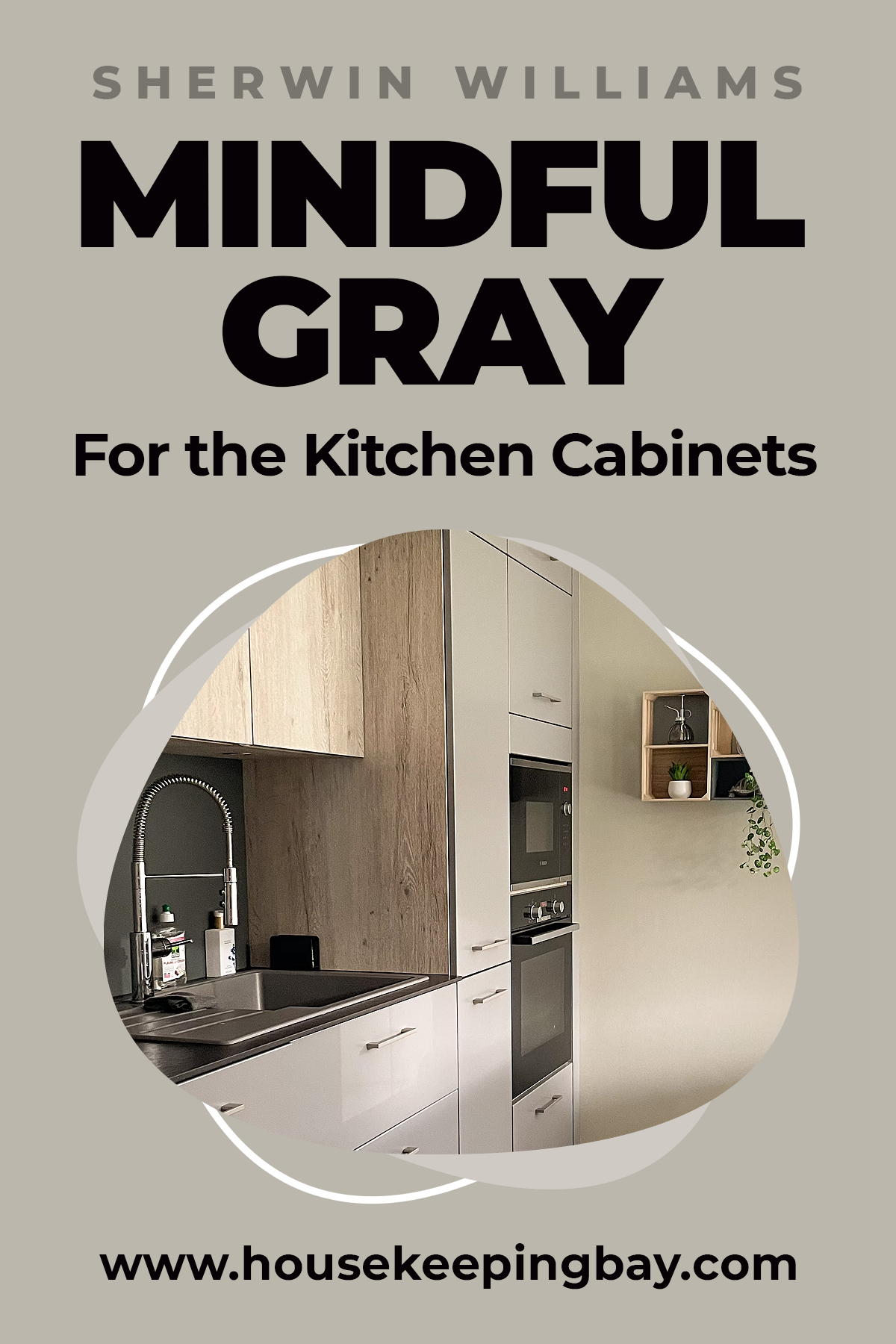 Mindful Gray for the Kitchen Cabinets