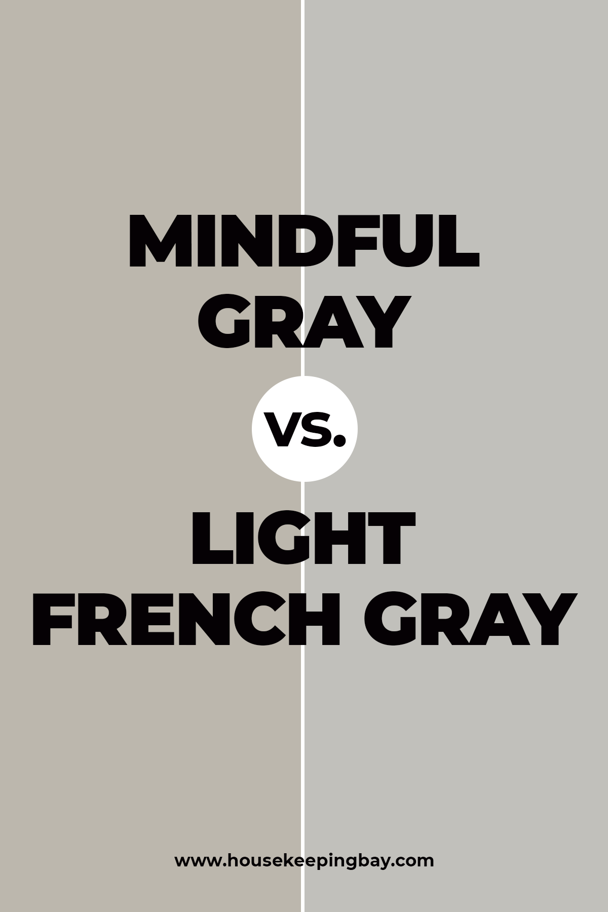 Mindful Gray vs Light French Gray