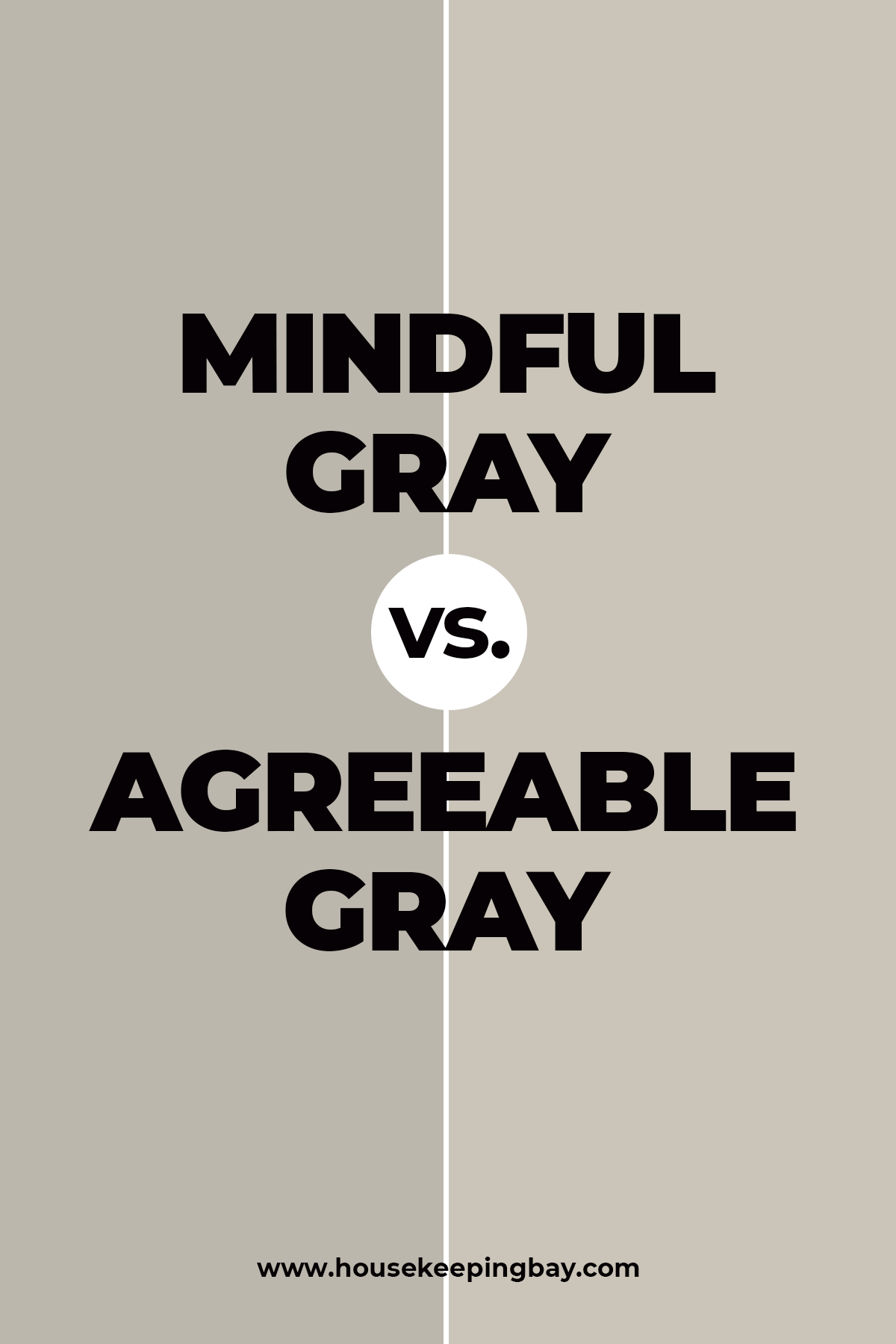 Mindful Gray vs. Agreeable Gray