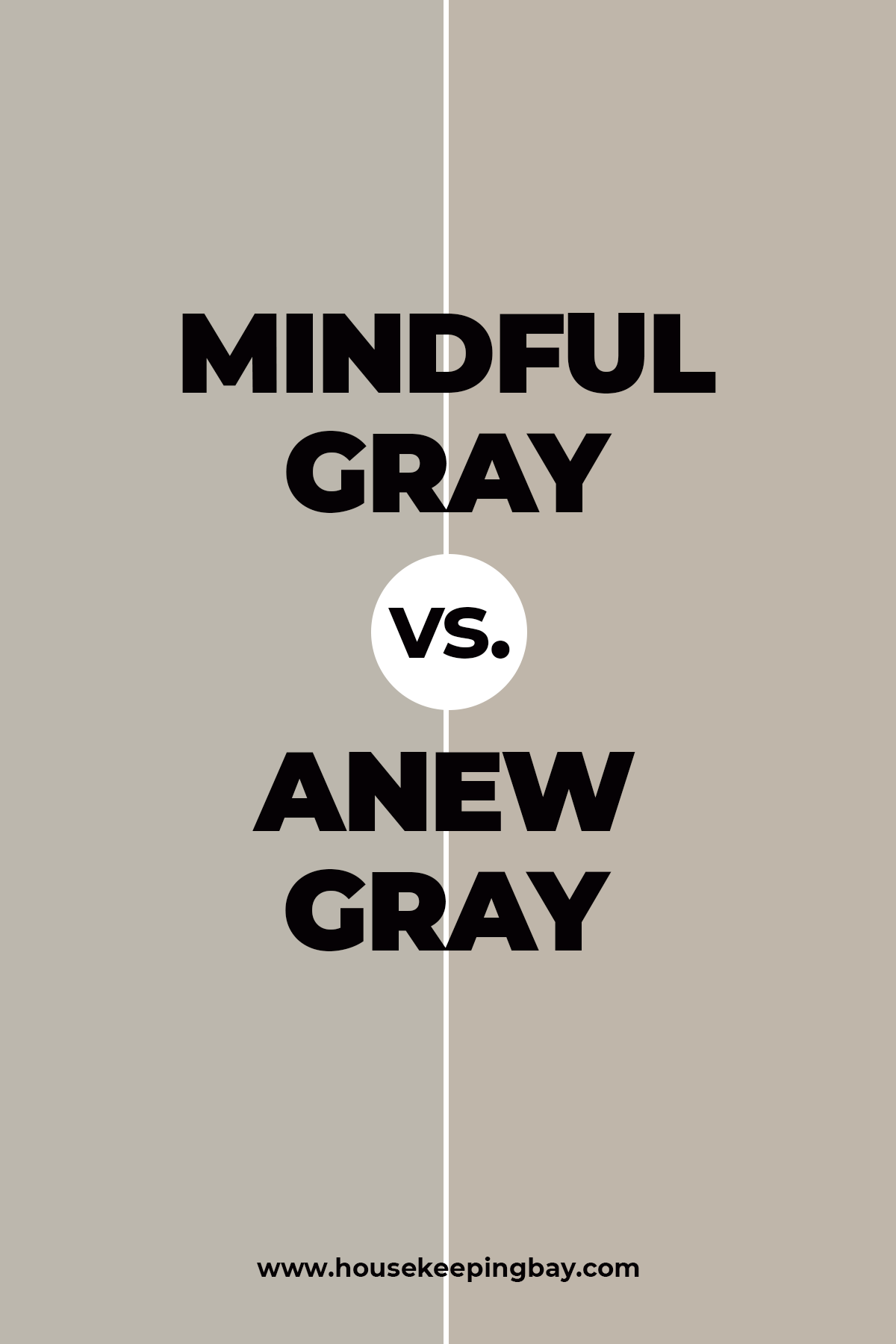 Mindful Gray vs. Anew Gray