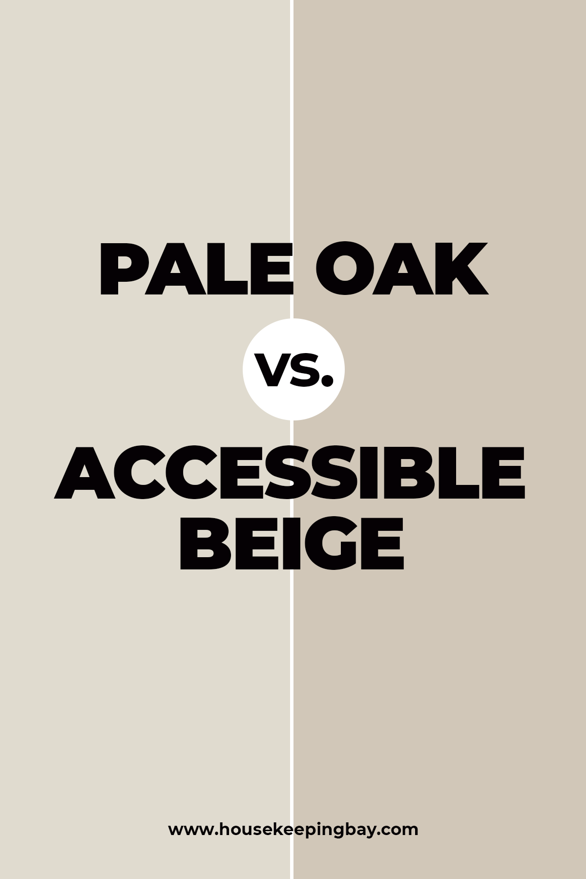 Pale Oak vs. Accessible Beige