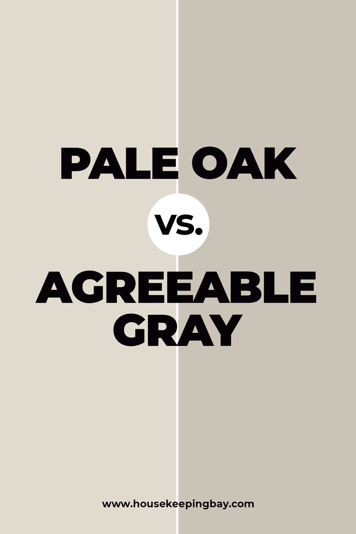 Pale Oak vs. Agreeable Gray