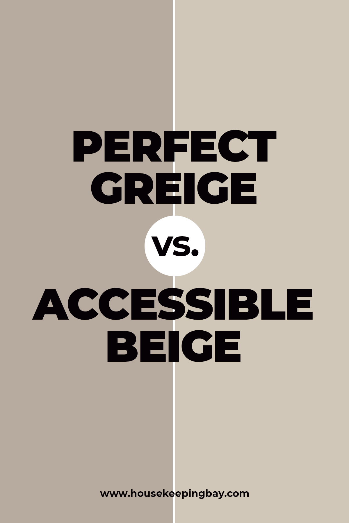 Perfect Greige vs. Accessible Beige