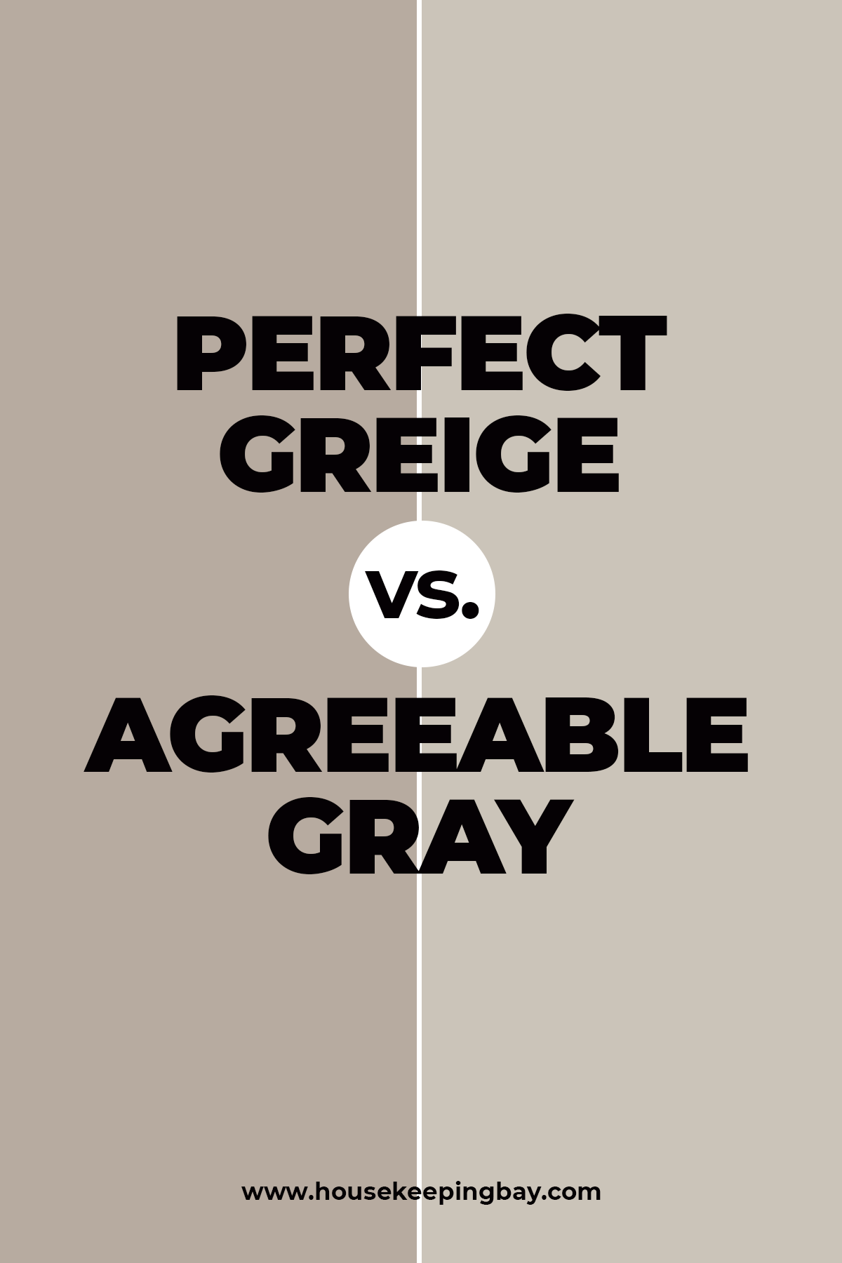 Perfect Greige vs. Agreeable Gray