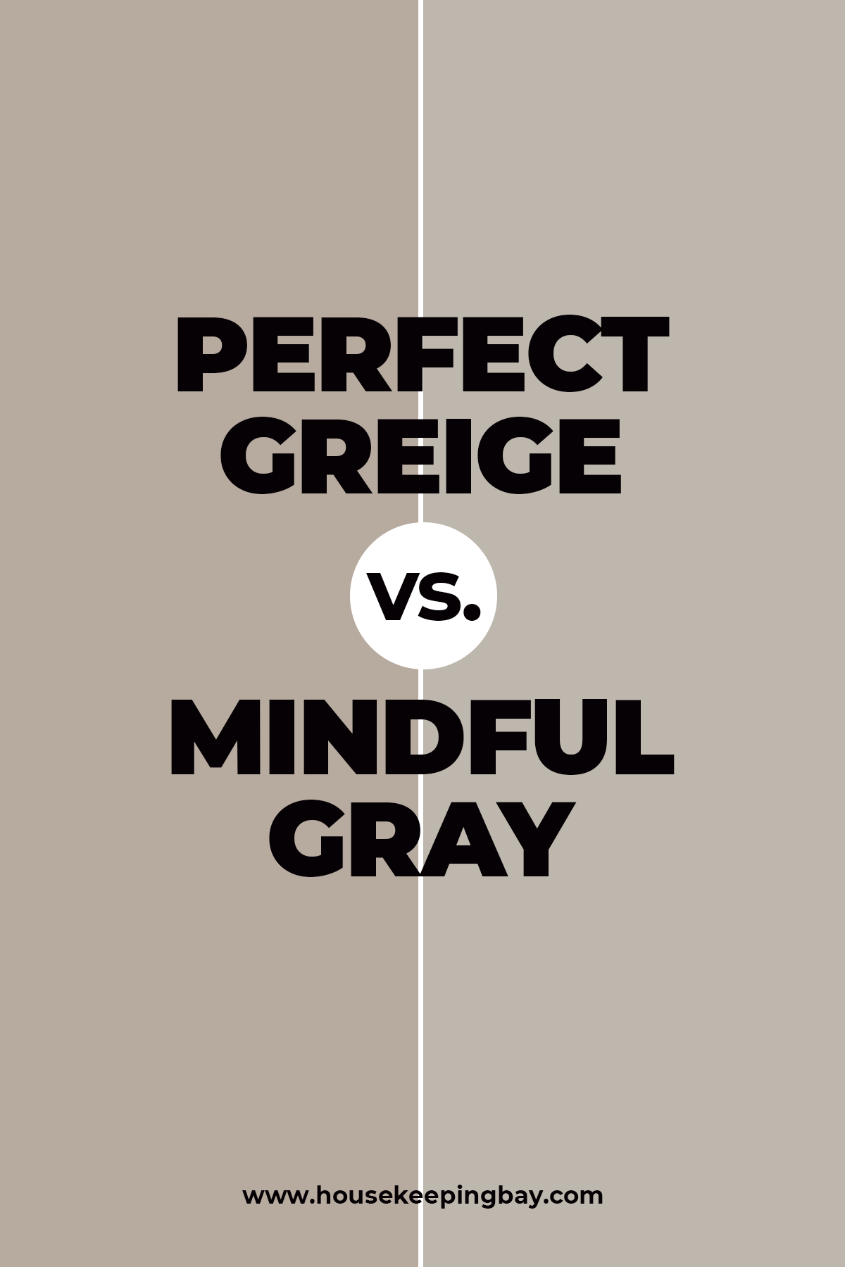 Perfect Greige vs. Mindful Gray
