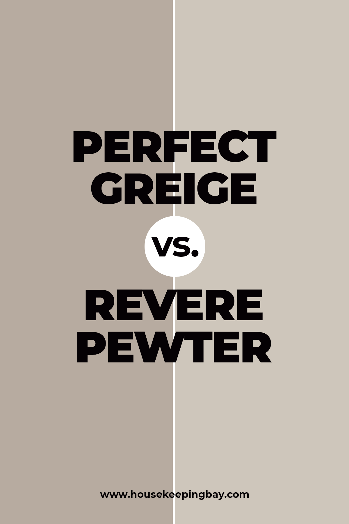 Perfect Greige vs. Revere Pewter
