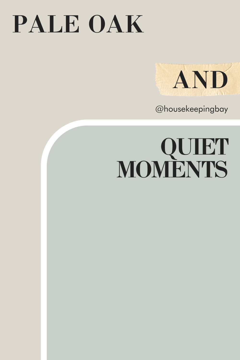 Quiet Moments 1563 and Pale Oak OC-20