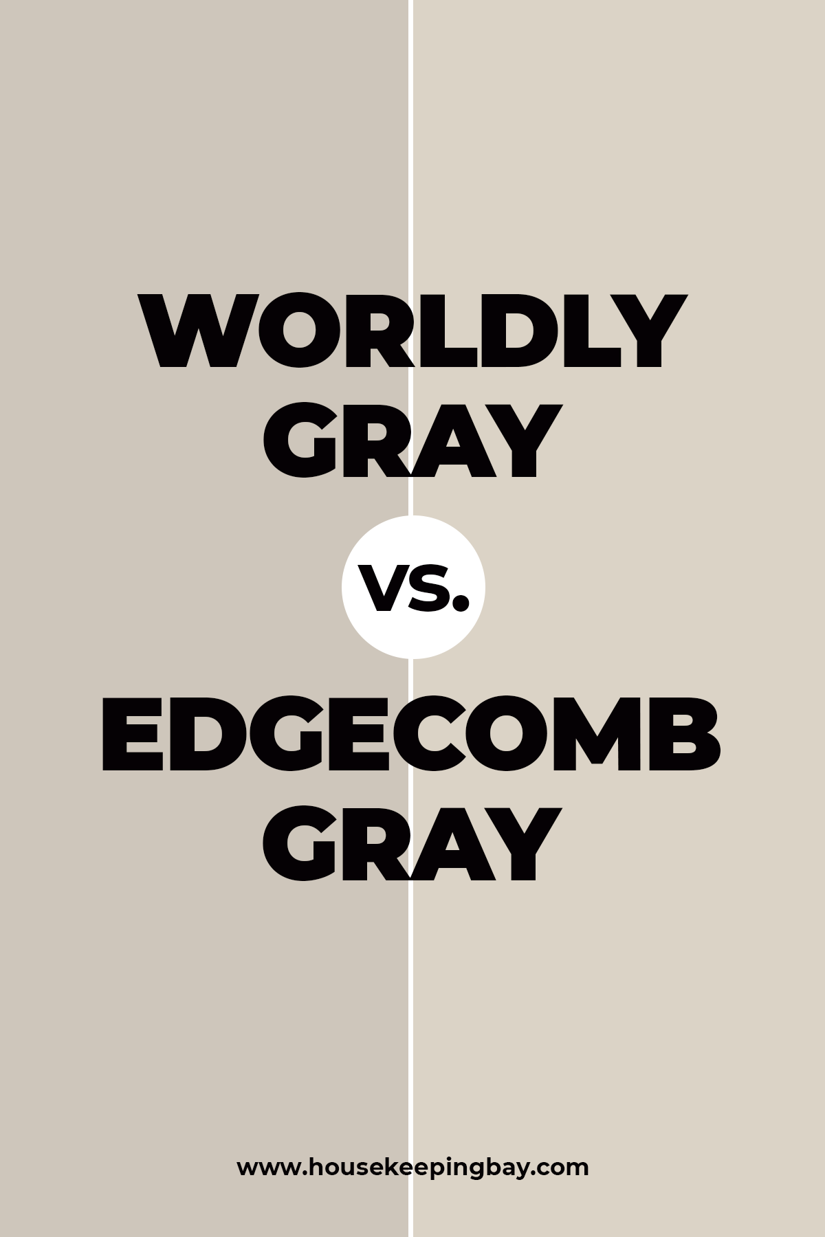 Worldly Gray vs. Edgecomb Gray