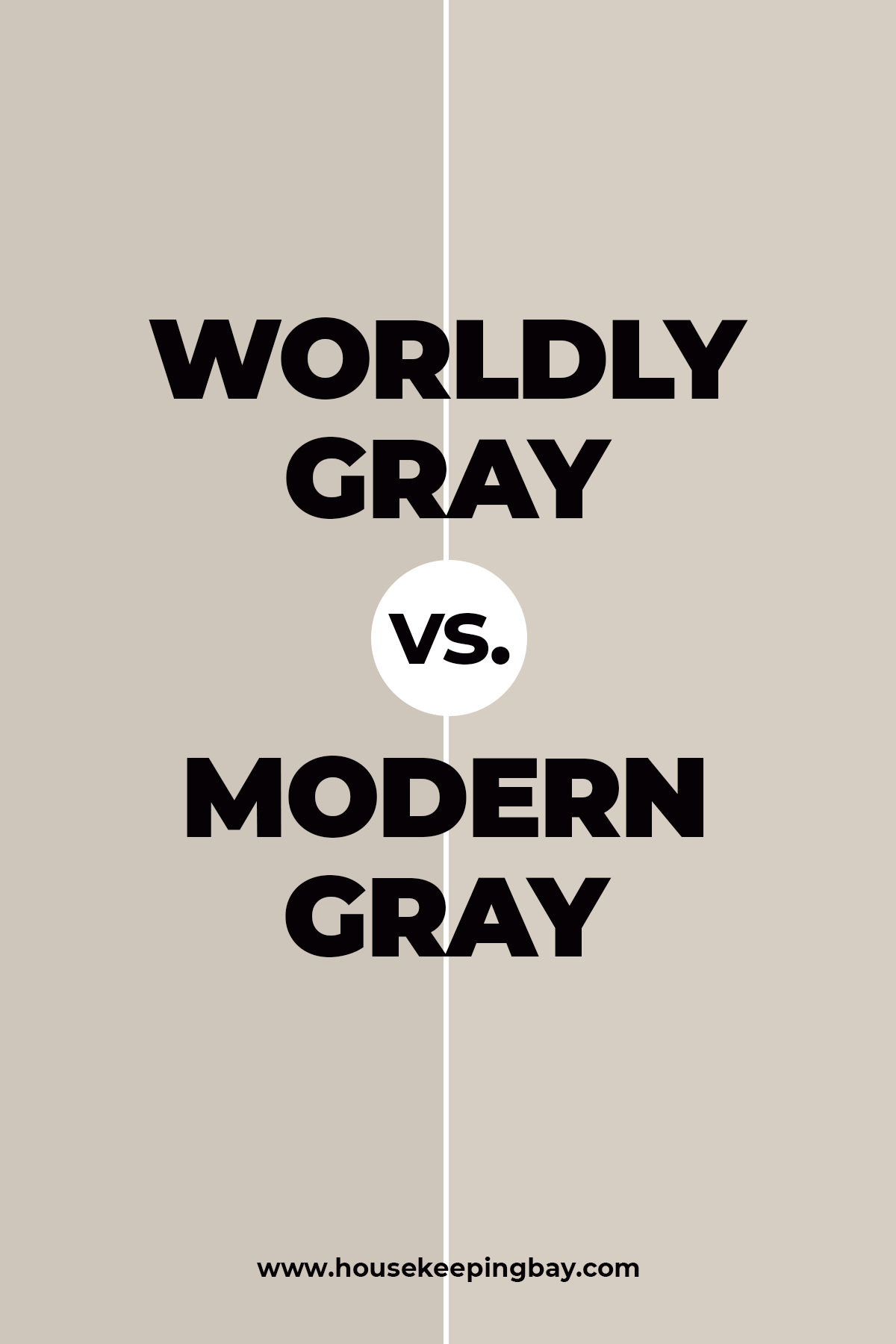 Worldly Gray vs. Modern Gray
