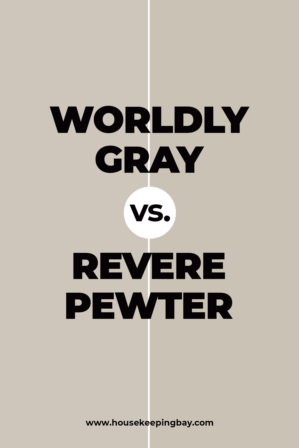 Worldly Gray vs. Revere Pewter