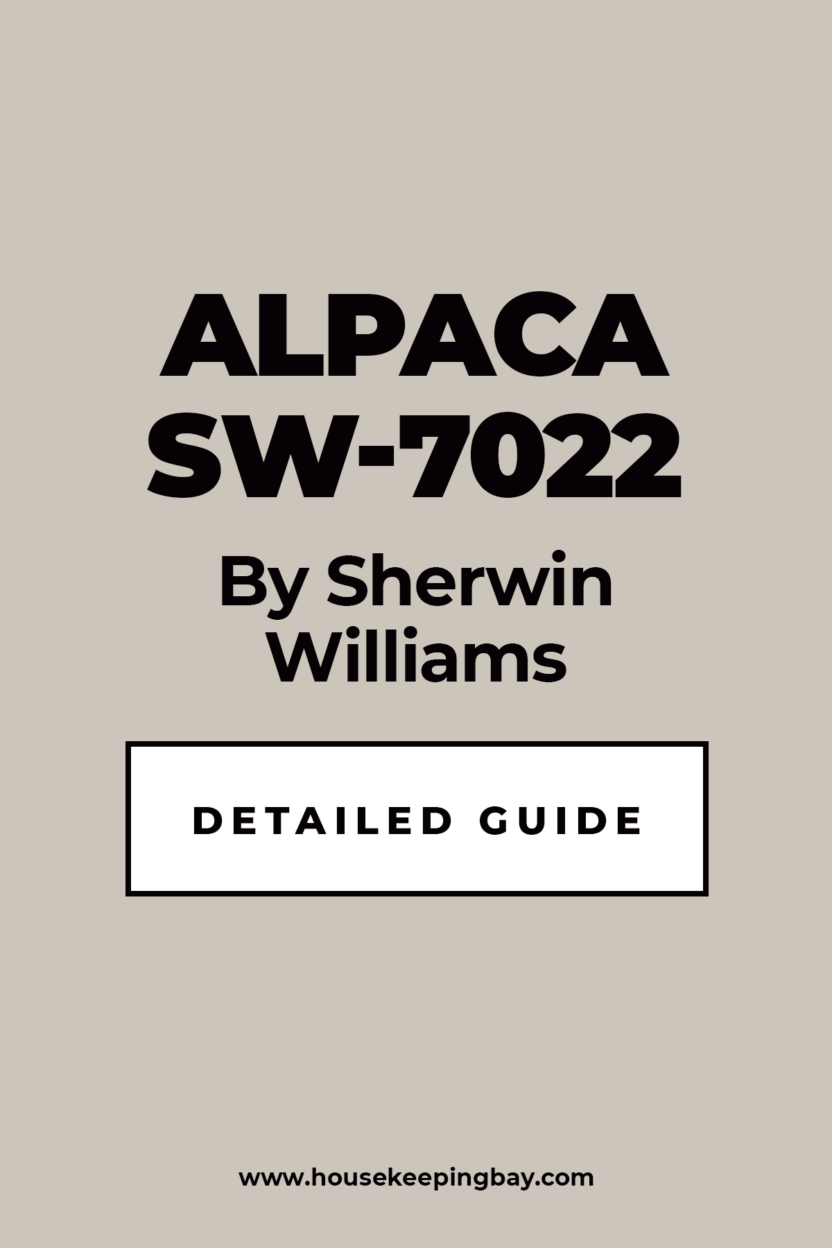 Alpaca SW 7022 By Sherwin Williams Detailed Guide