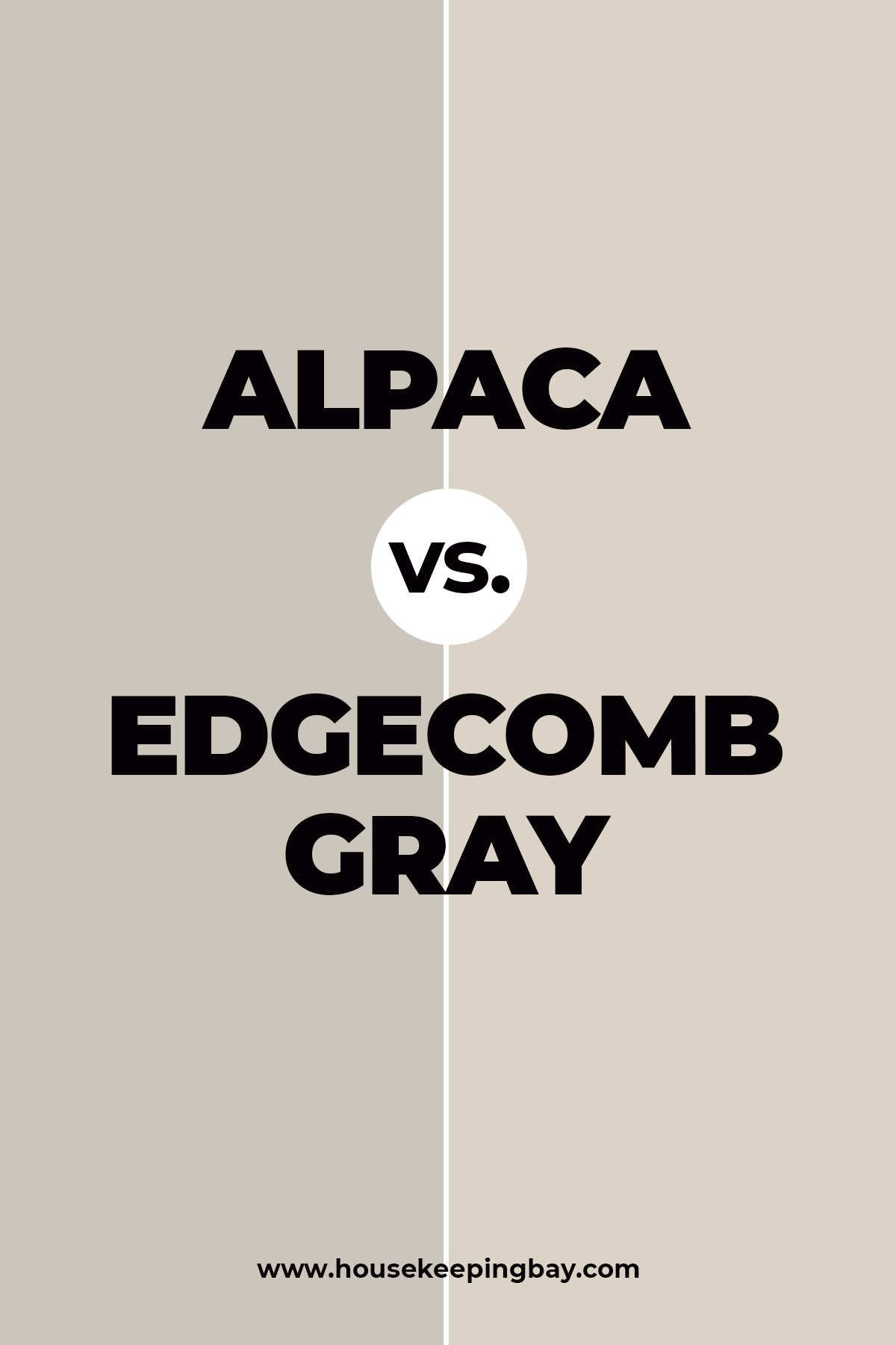 Alpaca vs. Edgecomb Gray
