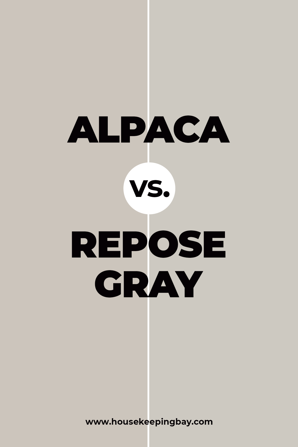 Alpaca vs. Repose Gray
