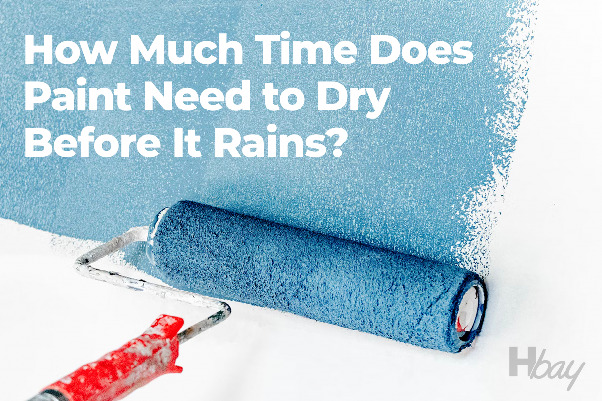 How Long Does Paint Need to Dry Before Rain? - Housekeepingbay