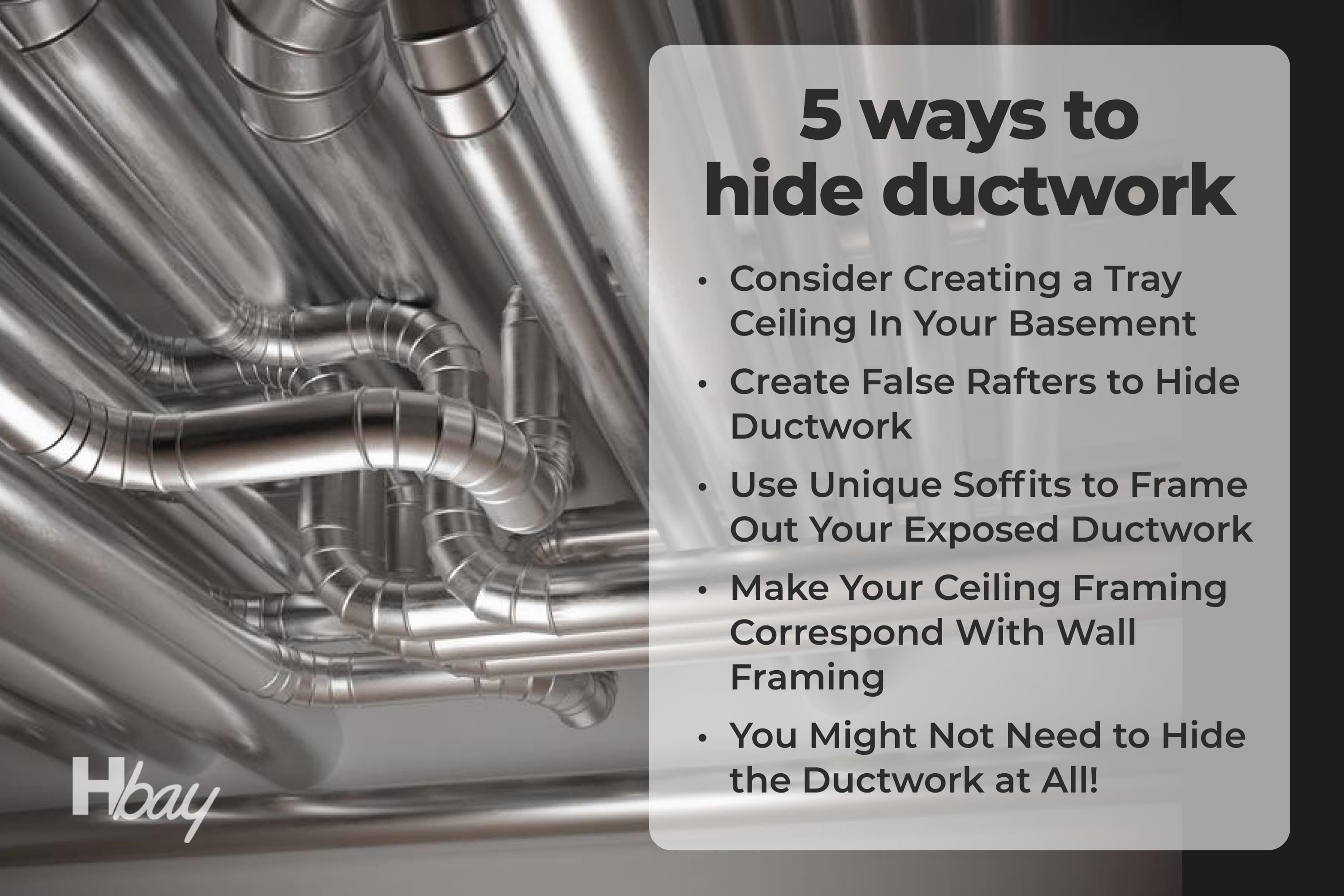 How to Cover Exposed Ductwork In Your Basement